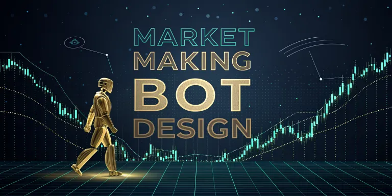 Market Making Bot Design: The Complete 2026 Guide [With Code]